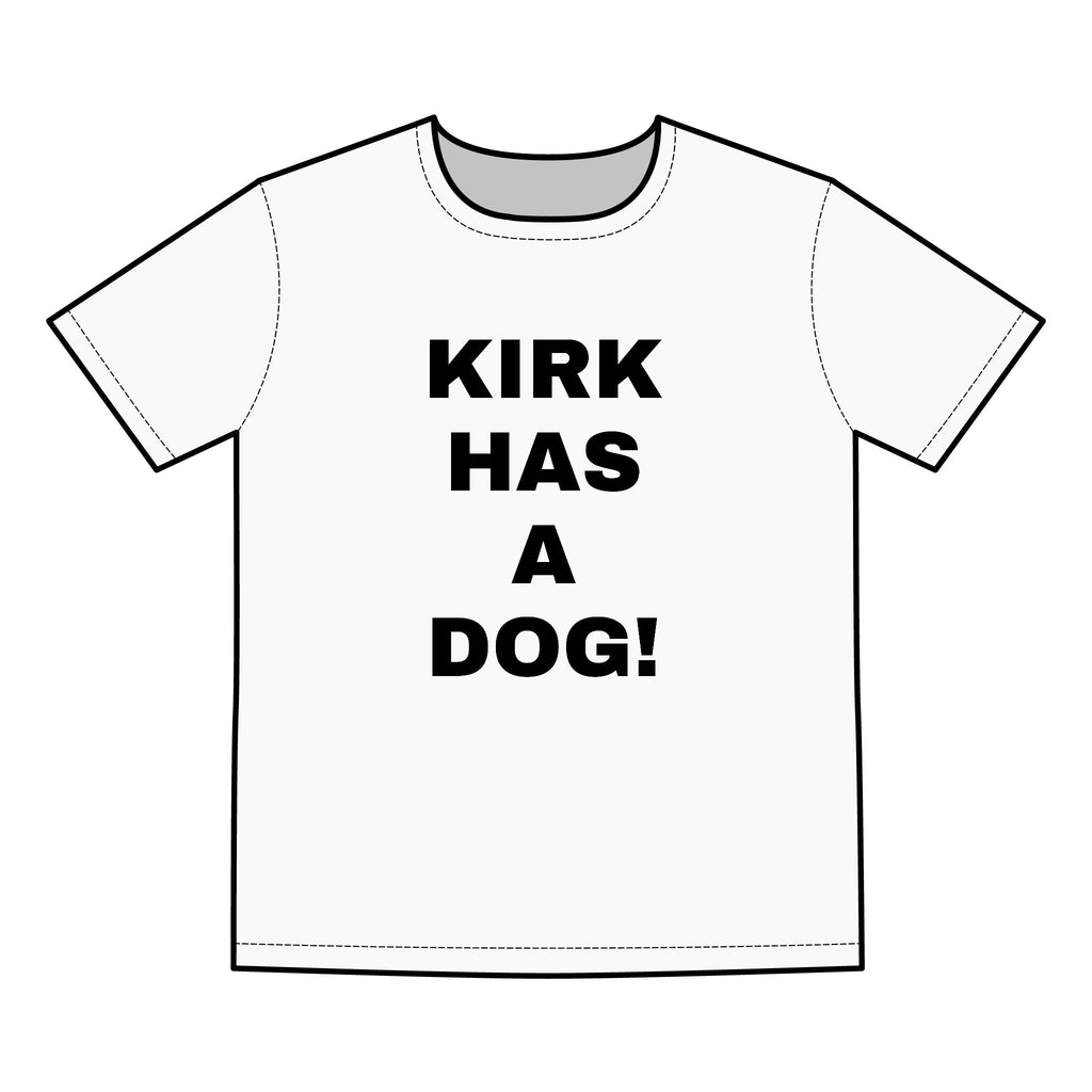 KIRK HAS A DOG TEE